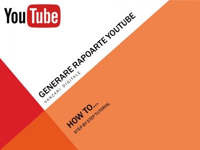 UPFR – Generare rapoarte YouTube Vanzari digitale